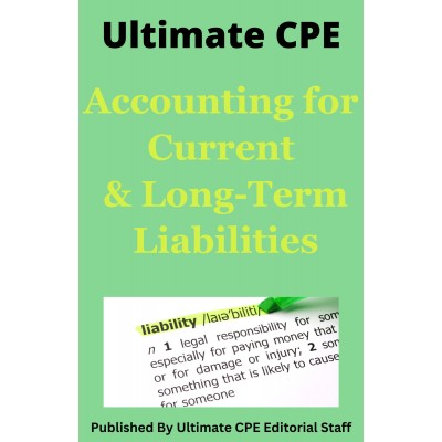 Accounting for Current and Long-Term Liabilities 2024 Mini Course